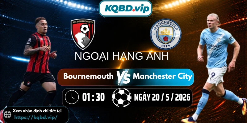 bournemouth-vs-manchester-city-kqbd-20-5-moi