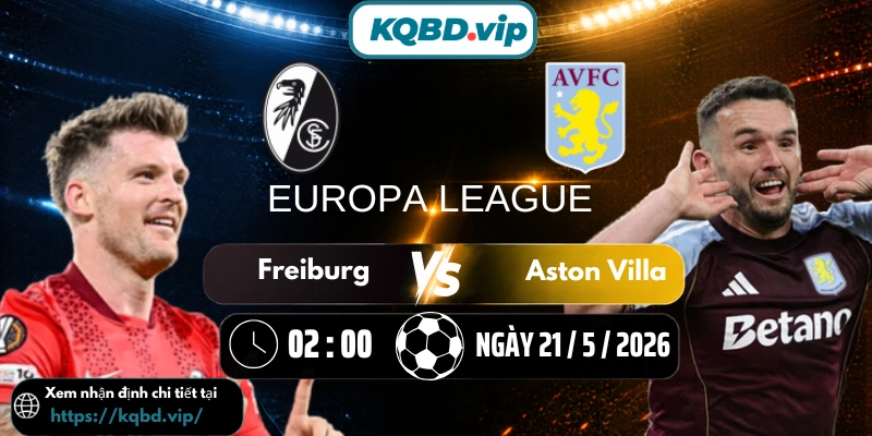 freiburg-vs-aston-villa-kqbd-21-5-moi
