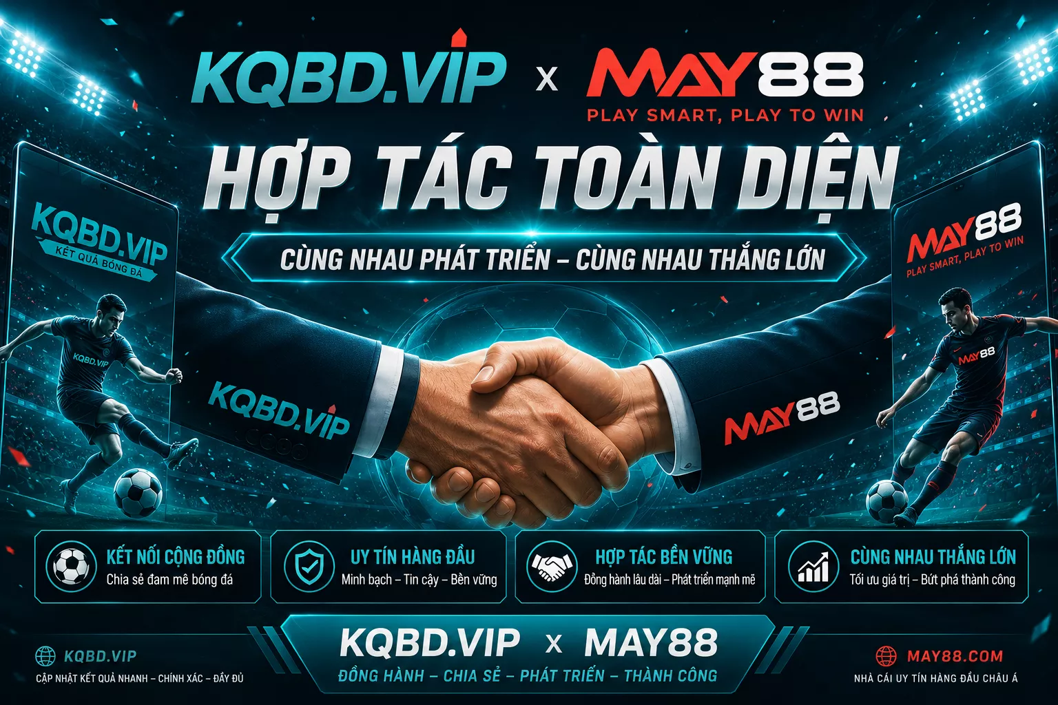 KQBD Hợp Tác Với MAY88 Mang Đến Trải Nghiệm World Cup Đỉnh Cao 1 KQBD Hợp Tác Với MAY88