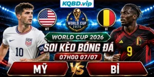 Soi Kèo Mỹ Vs Bỉ 07h00 07_07 - World Cup 2026