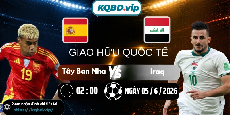tay-ban-nha-vs-iraq-kqbd-5-6